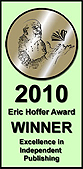 Eric Hoffer Award Winner- 2010 